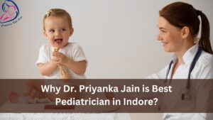 best pediatrician in Indore