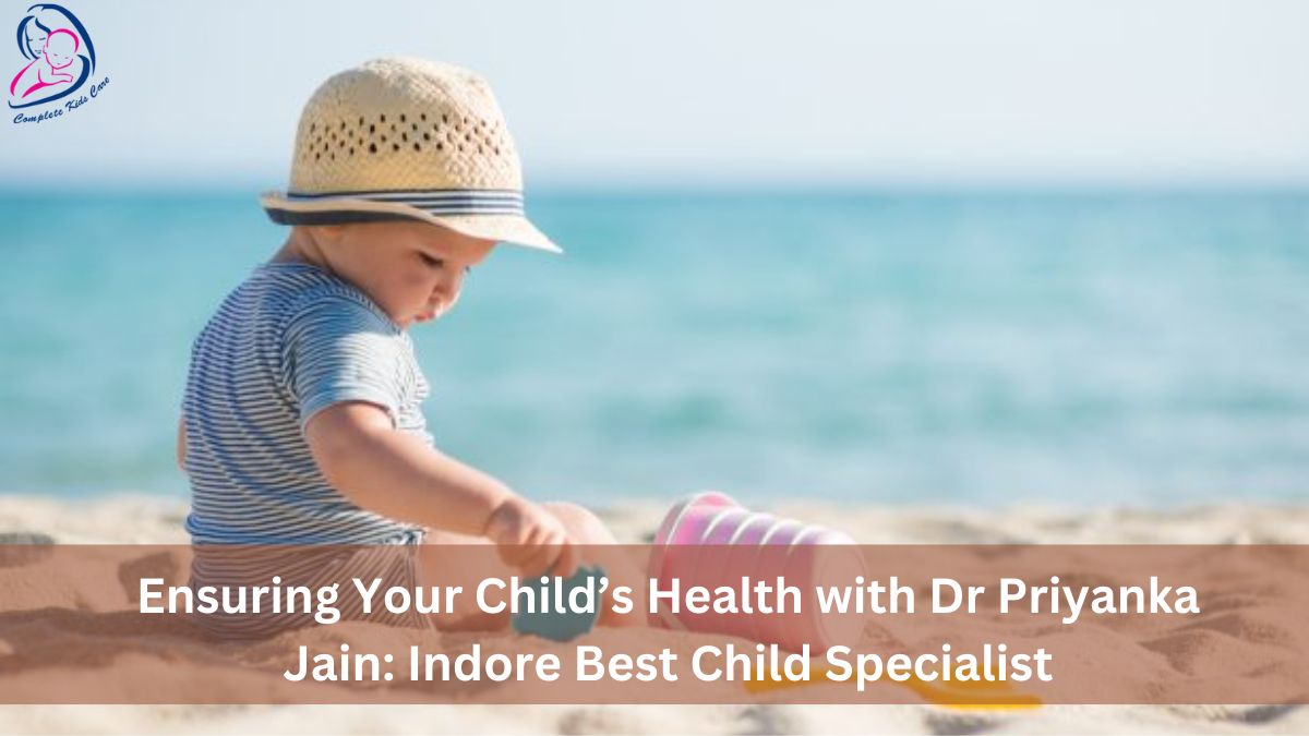 Indore Best Child Specialist