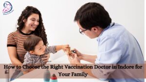 Vaccination Doctor in Indore