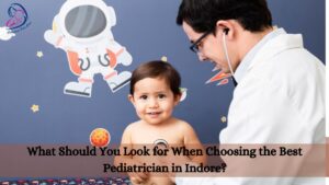 Best Pediatricians In Indore