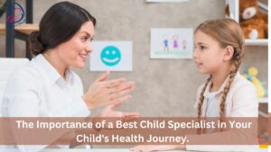 Best Child Specialist