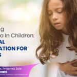 Diarrhea- Dr Priyanka Jain- Best Pediatrician at New Palasia